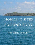 Homeric Sites Around Troy