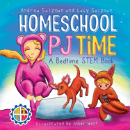 Homeschool PJ Time: A Bedtime STEM Book