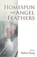 Homespun and Angel Feathers