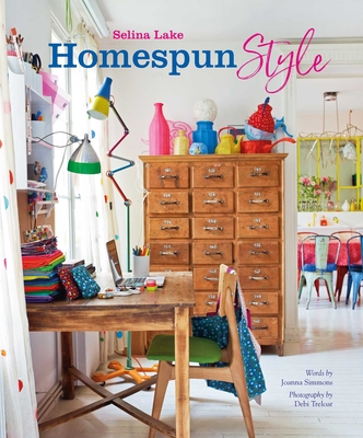 Homespun Style - Lake, Selina, and Simmons, Joanna