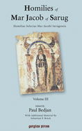 Homilies of Mar Jacob of Sarug / Homiliae Selectae Mar-Jacobi Sarugensis (vol 3)
