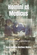 Homini et Medicus: (Hombre y M?dico)