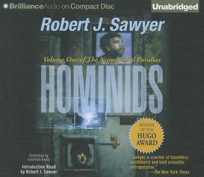 Hominids - Sawyer, Robert J (Read by), and Davis, Jonathan (Read by)