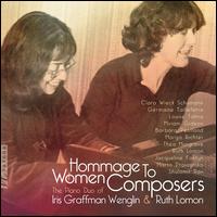 Hommage to Women Composers - Iris Graffman Wenglin (piano); Ruth Lomon (piano)