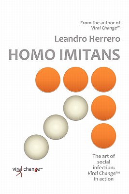 Homo Imitans: The Art of Social Infection: Viral Change in Action - Leandro, Herrero
