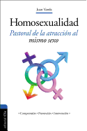 Homosexualidad: Pastoral de la Atraccin Al Mismo Sexo