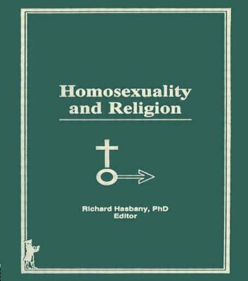 Homosexuality and Religion - Hasbany, Richard L