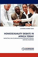 Homosexuality Debate in Africa Today