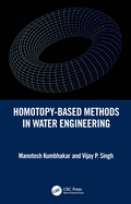 Homotopy-Based Methods in Water Engineering