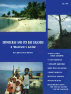 Honduras and Its Bay Islands: A Mariner's Guide
