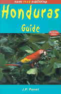 Honduras Guide - Panet, Jean-Pierre, and Hart, Leah, and Glassman, Paul