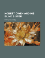 Honest Owen and His Blind Sister