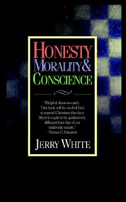 Honesty Morality & Conscience - White, Jerry
