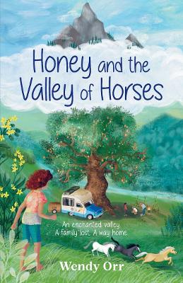 Honey and the Valley of Horses - Orr, Wendy