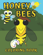 honey bee coloring book for kids ages 4-8: Bees Book For Kids, Great Gift for Girls and Boys, Insect and Bug Coloring Books For Children