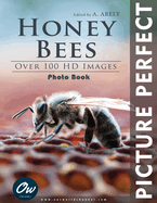 Honey Bees: Picture Perfect Photo Book