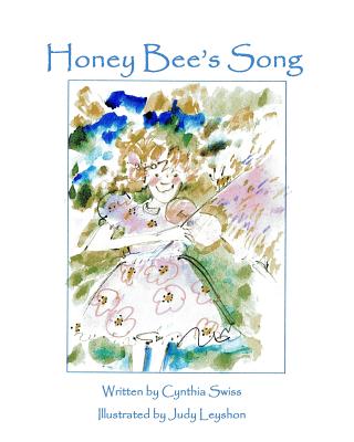 Honey Bee's Song - Swiss, Cynthia