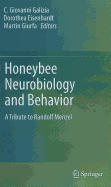 Honeybee Neurobiology and Behavior: A Tribute to Randolf Menzel