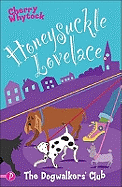 Honeysuckle - Dogwalker