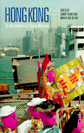 Hong Kong: The Anthropology of a Chinese Metropolis