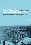 Hongkong, Macau Und Kanton: Eine Forschungsreise Im Perlfluss-Delta 1933