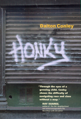 Honky - Conley, Dalton