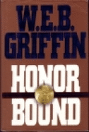 Honor Bound - Griffin, W E B