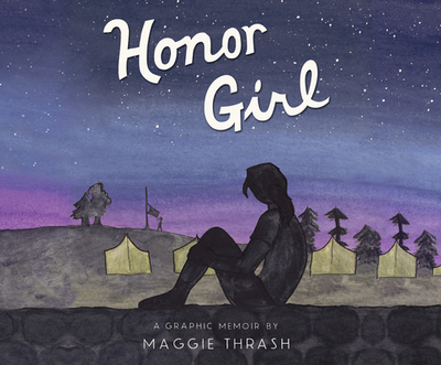 Honor Girl: A Graphic Memoir - Thrash, Maggie, and Cast, Ensemble (Narrator)