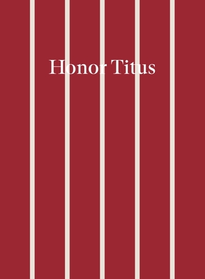 Honor Titus - Titus, Honor, and Taylor, Henry (Introduction by), and Chew-Bose, Durga