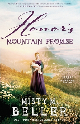 Honor's Mountain Promise - Beller, Misty M