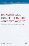 Honour and Conflict in the Ancient World: 1 Corinthians in its Greco-Roman Social Setting