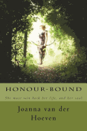 Honour-Bound: She Must Win Back Her Life, and Her Soul