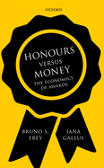 Honours versus Money: The Economics of Awards