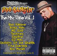 Hoo-Bangin': The Mix Tape, Vol. 1 - Mack 10