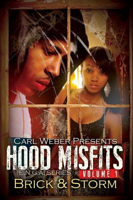 Hood Misfits Volume 1: Carl Weber Presents - Brick, and Storm