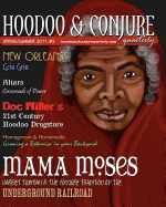 Hoodoo and Conjure Quarterly, Volume 1, Issue 2: A Journal of New Orleans Voodoo, Hoodoo, Southern Folk Magic and Folklore