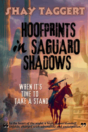 Hoofprints in Saguaro Shadows: When it's time to take a stand