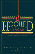 Hooked but not Hopeless: Escaping the Lure of Addiction
