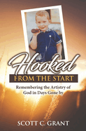 Hooked from the Start: Remembering the Artistry of God in Days Gone by