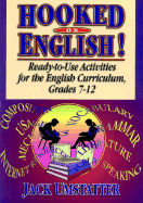 Hooked on English!: Ready-To-Use Activities for the English Curriculum, Grades 7-12