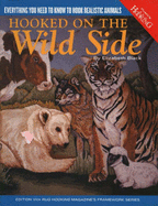 Hooked on the Wild Side: Everything You Need to Know to Hook Realistic Animals