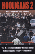 Hooligans Vol. 2: The M-Z of Britain's Football Gangs