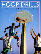 Hoop Drills: The Coach's Guide