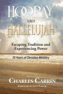 Hooray and Hallelujah!: Escaping Tradition and Experiencing Power