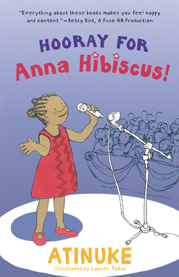 Hooray for Anna Hibiscus! - Atinuke