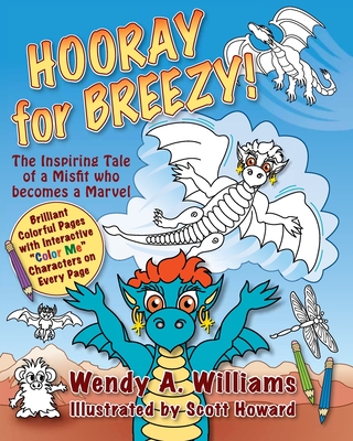 Hooray for Breezy!: The Inspiring Tale of a Misfit Who becomes a Marvel - Howard, Scott, and Williams, Wendy A