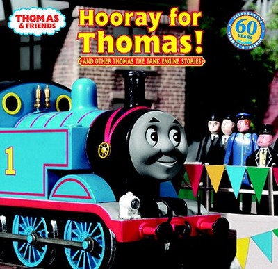 Hooray for Thomas! (Thomas & Friends): And Other Thomas the Tank Engine Stories - Awdry, Wilbert Vere, Reverend, and Mitton, David