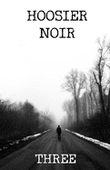 Hoosier Noir: Three