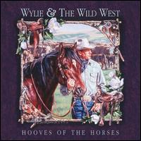 Hooves of the Horses - Wylie & the Wild West