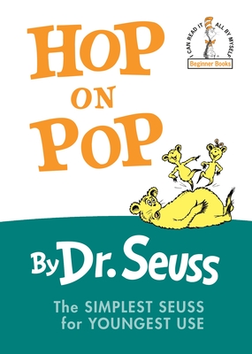 Hop on Pop: The Simplest Seuss for Youngest Use - Dr Seuss